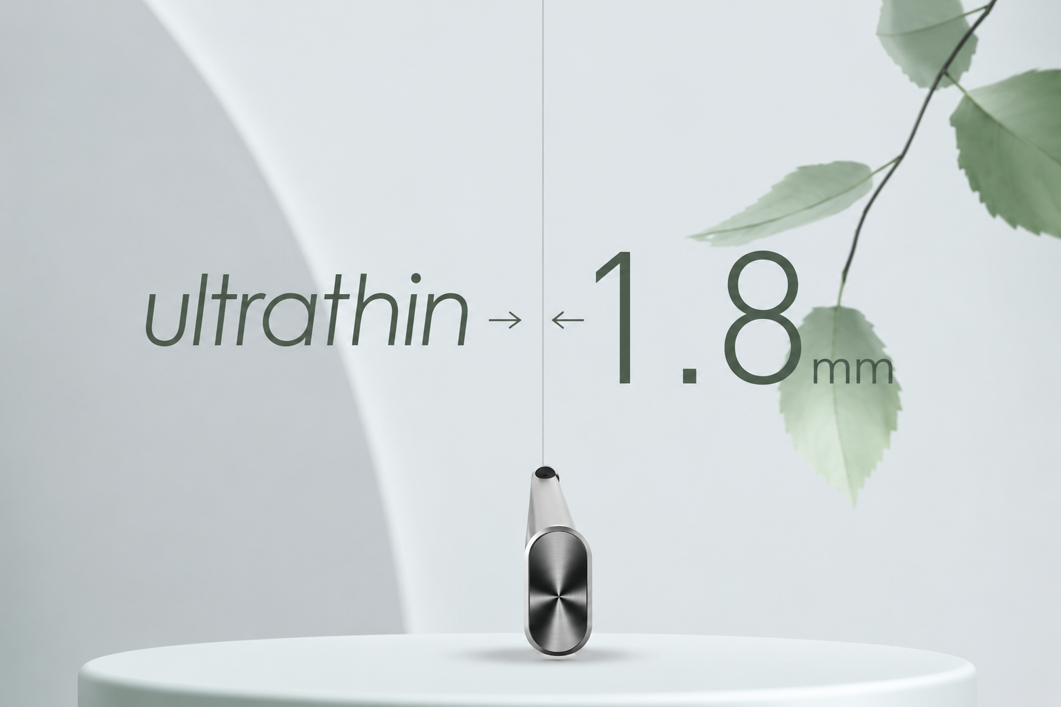 As thin as 1.8mm